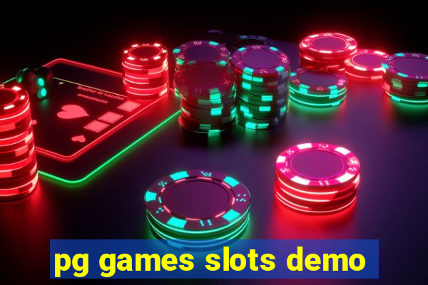 pg games slots demo